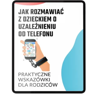 Ebook Jak rozmawiać z dzieckiem o uzależnieniu od telefonu