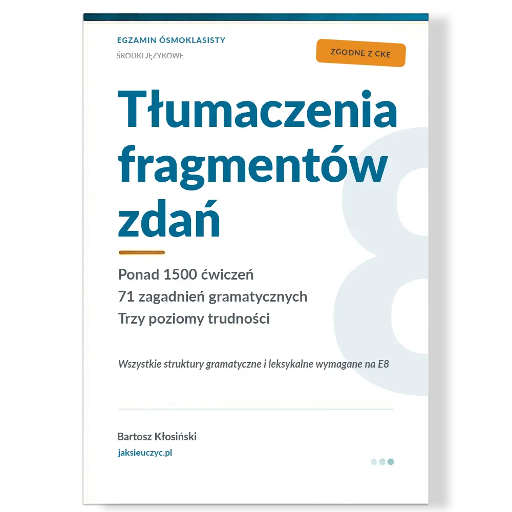 Tłumaczenia fragmentów zdań | Ćwiczenia E8 Angielski | PDF